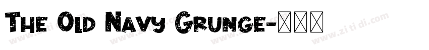 The Old Navy Grunge字体转换
